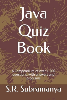 Paperback Java Quiz Book: A Compendium of over 1,200 questions, with answers and programs Book
