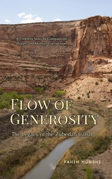 Flow of Generosity: The Legacy of the Zubedah Canal
