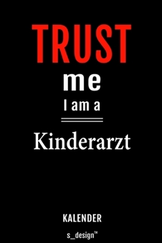 Kalender für Kinderärzte / Kinderarzt / Kinderärztin: Immerwährender Kalender / 365 Tage Tagebuch / Journal [3 Tage pro Seite] für Notizen, Planung / ... Erinnerungen, Sprüche (German Edition)