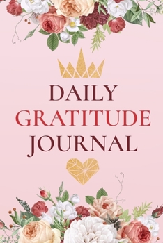 Paperback Daily Gratitude Journal: 1 Year/ 365 Days of Mindful Thankfulness Book