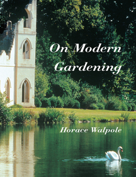 On Modern Gardening. Anecdotes of painting in England