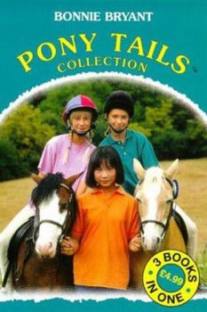 Paperback Pony Tails Collection: Pony Crazy / May's Riding Lesson / Corey's Pony Is Missing (Pony Tails) Book