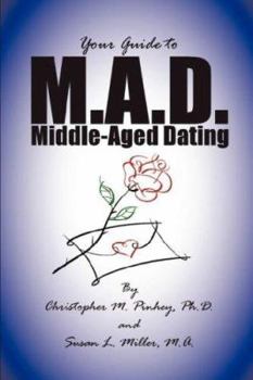Paperback M.A.D. -- A Guide to Middle-Aged Dating Book