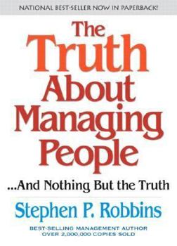 Paperback The Truth about Managing People: And Nothing But the Truth Book