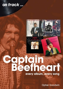 Paperback Captain Beefheart: Every Album Every Song Book