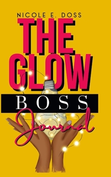 Hardcover Glow Boss Journal Book