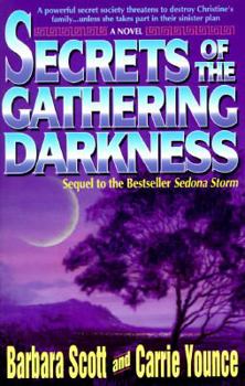 Paperback Secrets of the Gathering Darkness: Sequel to Sedona Storm Book