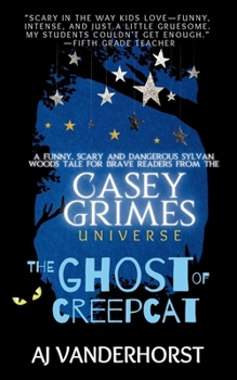 Paperback The Ghost of CreepCat: A funny, scary and dangerous Sylvan Woods tale Book