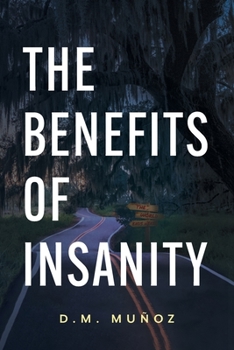 Paperback The Benefits of Insanity Book