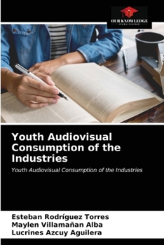 Paperback Youth Audiovisual Consumption of the Industries Book