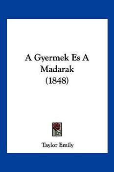 Paperback A Gyermek Es A Madarak (1848) [Hebrew] Book