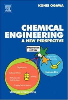 Hardcover Chemical Engineering: A New Perspective Book