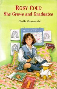 Rosy Cole: She Grows and Graduates - Book #9 of the Rosy Cole