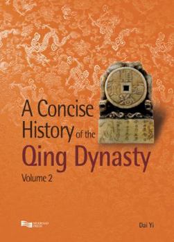 Hardcover A Concise History of the Qing Dynasty Book