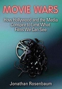 Hardcover Movie Wars: How Hollywood and the Media Limit What Movies We Can See Book