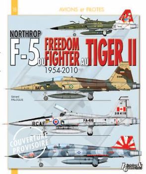 Paperback Northrop F-5 from Freedom Fighter to Tiger II: 1954-2010 Book