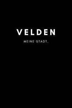Velden: Notizbuch, Notizblock, Journal, Notebook 120 Seiten A5 | Punktraster | Deine Stadt, Notizen, Geschichten (German Edition)