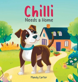 Hardcover Chilli Needs a Home Book