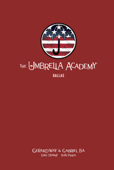 Dallas (The Umbrella Academy, Vol 2) - Book #2 of the Umbrella Academy