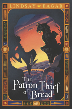 Hardcover The Patron Thief of Bread Book