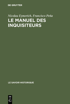 Hardcover Le Manuel Des Inquisiteurs Book