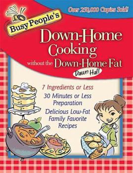 Spiral-bound Busy People's Down-Home Cooking Without the Down-Home Fat Book