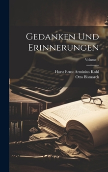 Hardcover Gedanken Und Erinnerungen; Volume 1 [German] Book