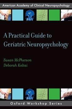 Paperback A Practical Guide to Geriatric Neuropsychology Book