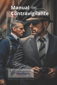 Manual del Contravigilante: :Evite ser sorprendido por las amenazas! (Spanish Edition)