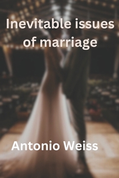 Paperback Inevitable issues of marriage Book