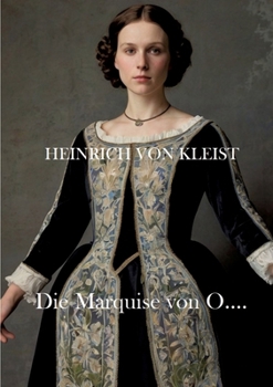 Paperback Die Marquise von O....: Mit Textanalyse und Interpretation [German] Book