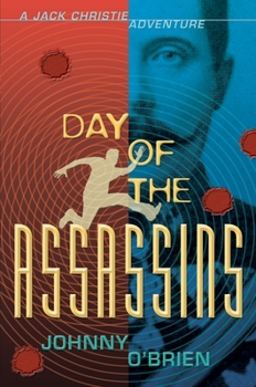 Day of the Assassins: A Jack Christie Novel - Book  of the Junior Library Guild Selection