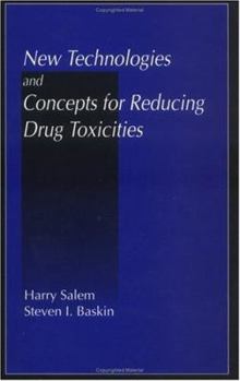 Hardcover New Technologies and Concepts for Reducing Drug Toxicities Book