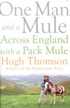 Hardcover One Man and a Mule: Across England with a Pack Mule Book