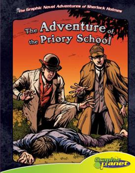 The Adventure of the Priory School - Book  of the Graphic Novel Adventures of Sherlock Holmes