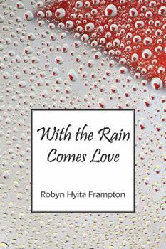 Paperback With the Rain Comes Love Book