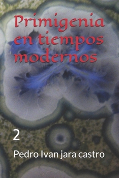 Paperback Primigenia en tiempos modernos: 2 (Spanish Edition) [Spanish] Book