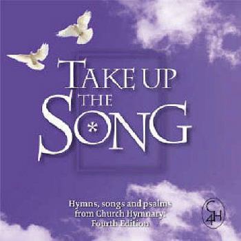 Audio CD Take Up the Song: Hymns, Songs and Psalms from Church Hymnary Book