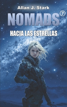 NOMADS: Hacia las estrellas (NOMADS (Spanish)) (Spanish Edition)