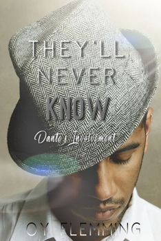Paperback They'll Never Know: Dante's Involvement Book