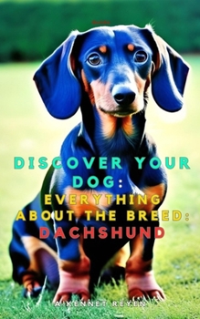 Paperback Discover your dog: Everything about the breed: Dachshund Book