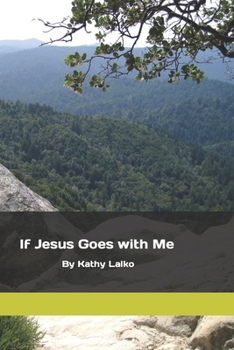 Paperback If Jesus Goes With Me Book