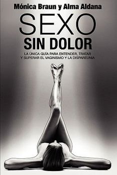 Paperback Sexo Sin Dolor [Spanish] Book