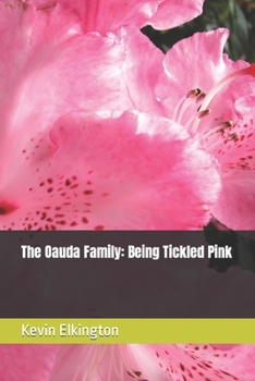 Paperback The Oauda Family: Being Tickled Pink Book