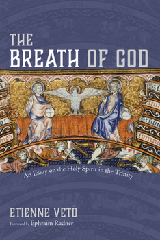 Hardcover The Breath of God: An Essay on the Holy Spirit in the Trinity Book