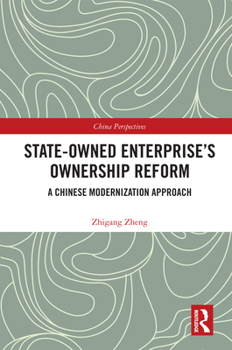 Paperback State-Owned Enterprise's Ownership Reform: A Chinese Modernization Approach Book