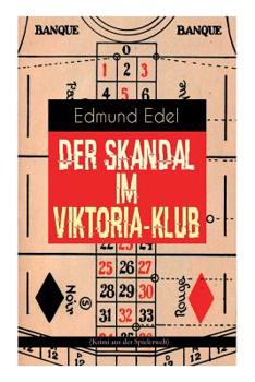 Der Skandal im Viktoria-Klub