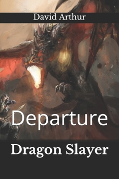 Paperback Dragon Slayer: Departure Book