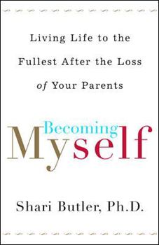 Paperback Becoming Myself: Living Life to the Fullest After Losing Your Parents Book