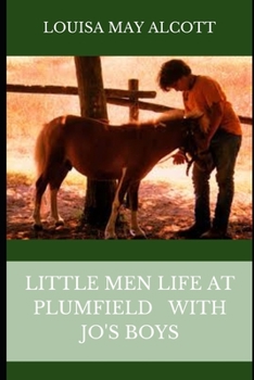 Paperback Little Men Life at Plumfield with Jo's Boys: with original illustration Book